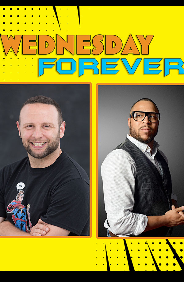 Two bespectacled men smiling, with the words "Wednesday Forever" written below them.